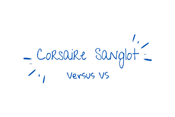 Corsaire Sanglot vs VS