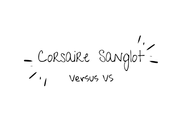Corsaire Sanglot Versus Vs